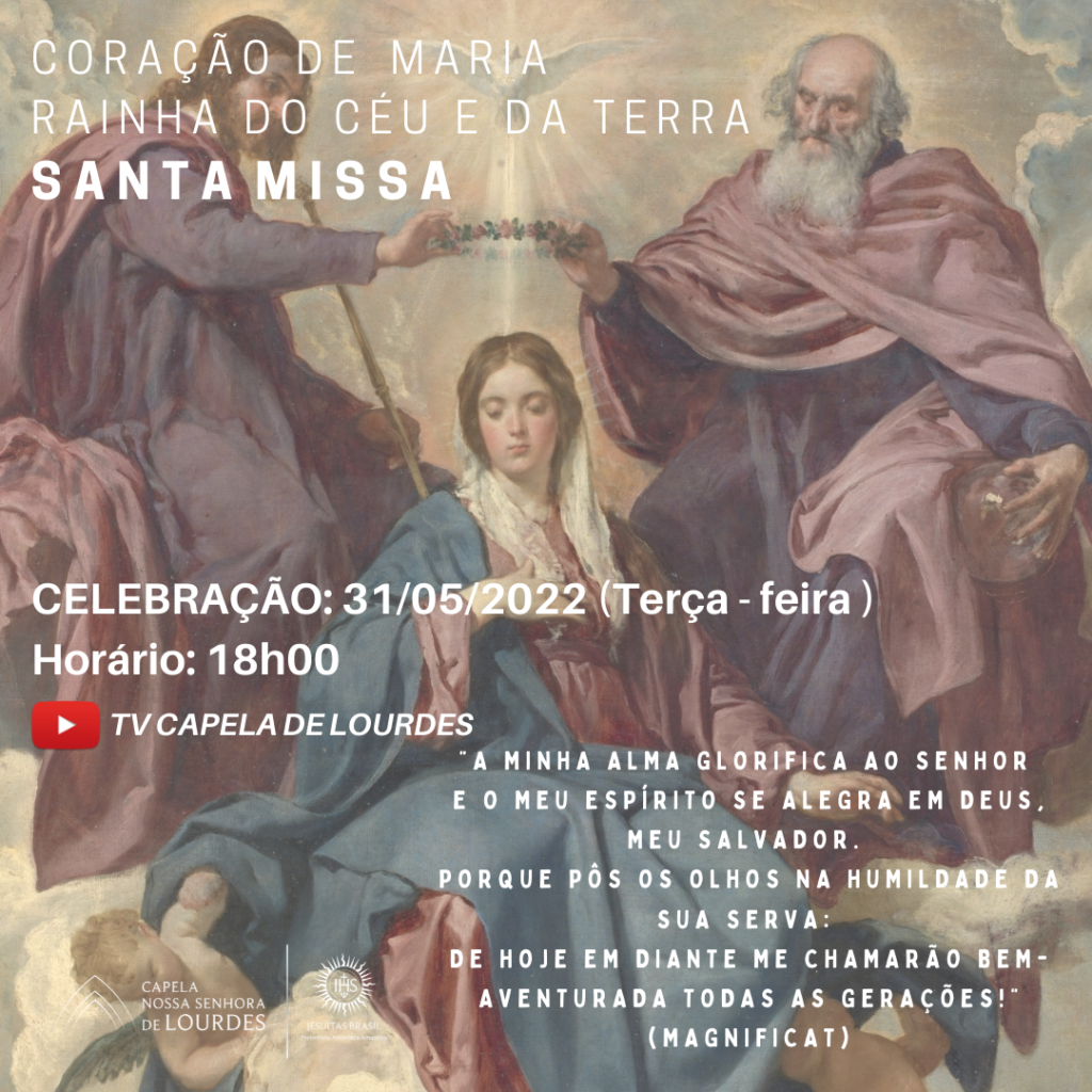 Coroação de Nossa	Senhora Rainha do Céu e da Terra