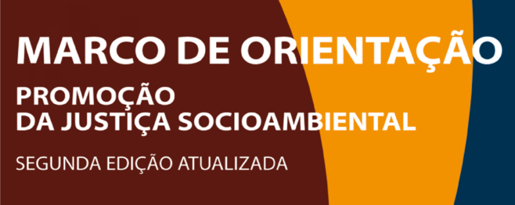 2ª Edição do Marco de Orientação da Promoção da Justiça Socioambiental