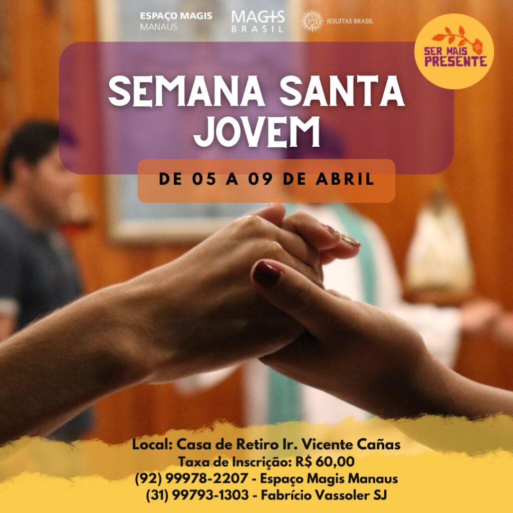 Espaço MAGIS Manaus realiza Semana Santa Jovem