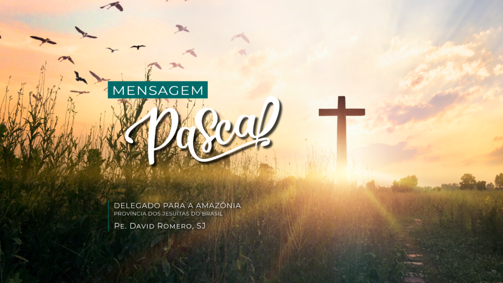 Mensagem de Páscoa 2023 – PAAM