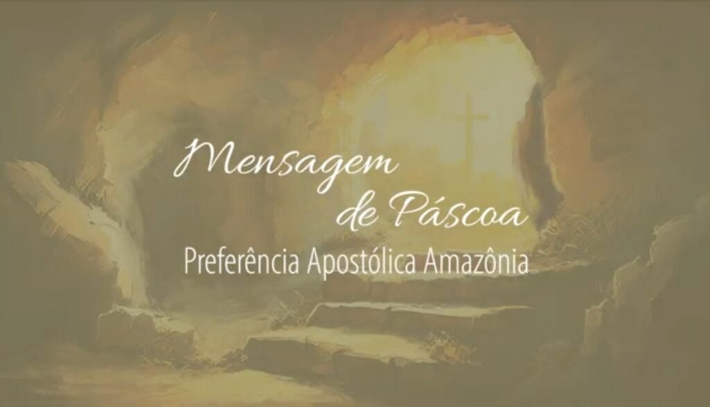 Mensagem de Páscoa 2024 – PAAM