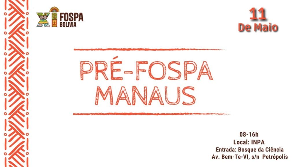 Pré-Fospa Manaus acontece dia 11 de maio no INPA